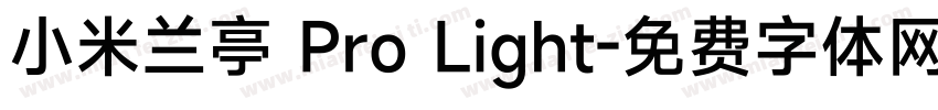 小米兰亭 Pro Light字体转换